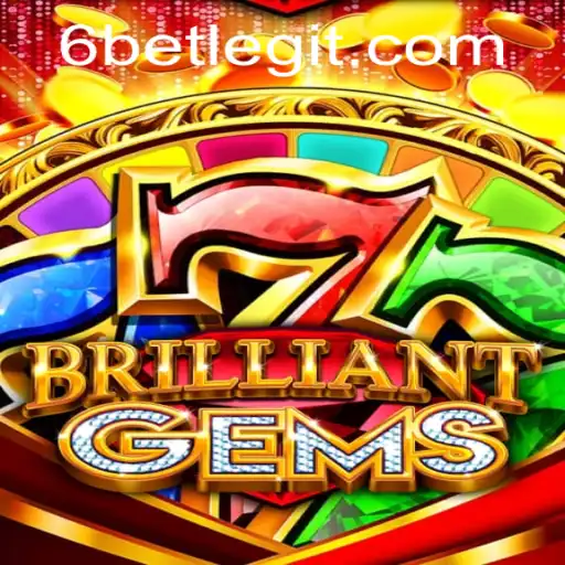 Exploring the Exhilarating World of BrilliantGems and the 6Bet Strategy