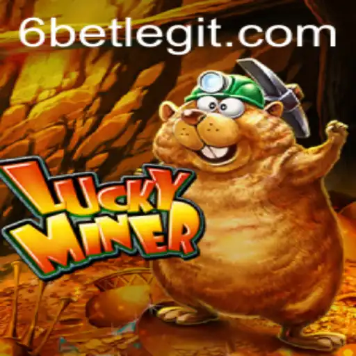 Discover the Thrilling World of LuckyMiner and the Exciting 6Bet Feature