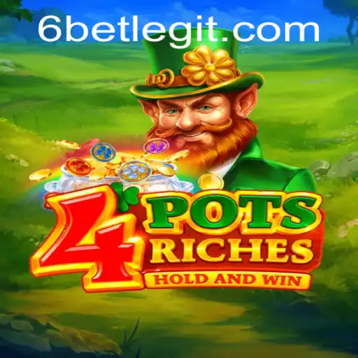 Exploring 4potsriches: A New Frontier in the World of 6Bet