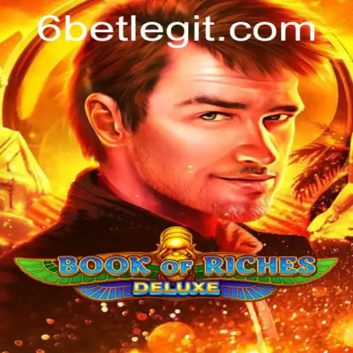 Exploring Book of Riches Deluxe: A Thrilling 6Bet Adventure