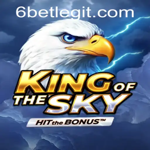 KingOfTheSky: A Comprehensive Guide to the Thrilling New Game with 6Bet